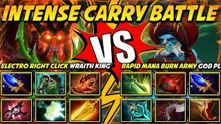 INTENSE CARRY BATTLE | ELECTRO RIGHT CLICK WRAITH KING VS. RAPID MANA BURN ARMY GOD PHANTOM LANCER