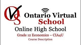 Grade 12 Economics – CIA4U - Course outline - Course description - Ontario Virtual School OVS