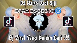 DJ RAISO DADI SIJI | AKU TETEP SAYANG KOWE SOUND 𝙴𝙿𝙰𝙼 𝙴𝚂𝚃𝙴𝚃𝙾𝙳 VIRAL TIK TOK TERBARU 2023 !