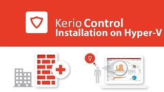 How to install Kerio Control Firewall on Hyper V?