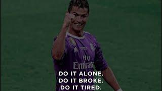 Do It Alone Do it Broke Just Do It |Cristiano Ronaldo Just Do It Edit #cr7 #doit #ronaldo