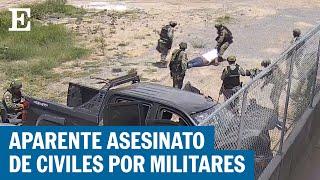 MEXICO: Militares presuntamente asesinan a cinco civiles en Nuevo Laredo | EL PAÍS