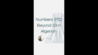 Numbers 30+ in The Algerian Dialect  (part 2)