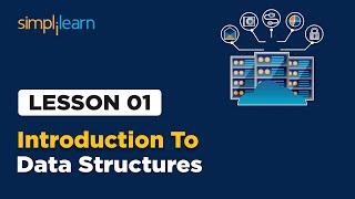 Lesson - 1 | Introduction to Data Structure | Simplilearn