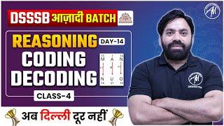Reasoning Coding Decoding Class-4 for Dsssb 2024 | DSSSB AZADI BATCH 2024 | Adhyayan Mantra |