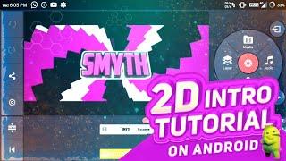 How to Make 2D Intro on Android | Like Sharkfx | Jasser Fx | Kinemaster/PowerDirector