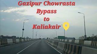 Gazipur Chowrasta Bypass to Kaliakair (timelapes)