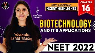 Biotechnology Principles and Processes | Most Important NCERT Highlights | NEET 2022 | NEET Biology