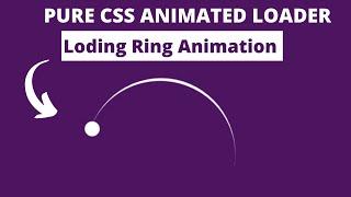 Loader Ring Animation ||  Making a Spinner CSS Loader