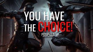 YOU'LL ALWAYS HAVE A CHOICE - Inspirational Video