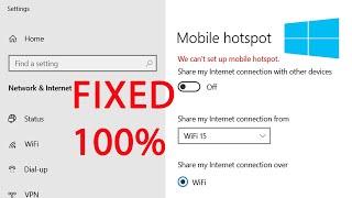 We Can't setup Mobile Hotspot Windows 11 or Windows 10 | Fixed 100%