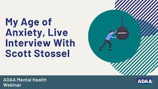 My Age of Anxiety, Live Interview With Scott Stossel