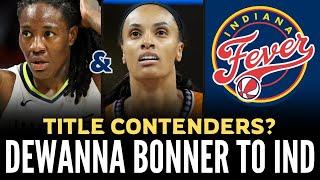 Indiana Fever Sign DeWanna Bonner & Natasha Howard! | WNBA Free Agency