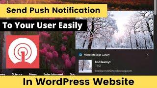 How To Send Push Notification From WordPress Website Using One Signal For Free