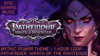 Mythic Power for 1 Hour - Pathfinder: Wrath of the Righteous OST Extended Theme Music