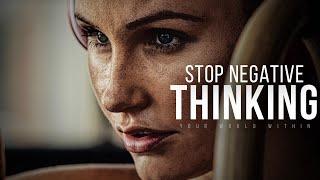 STOP NEGATIVE THINKING | Best Motivational Speeches Video Compilation
