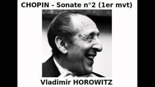 CHOPIN - Sonate n°2 "1er mvt" (Horowitz)