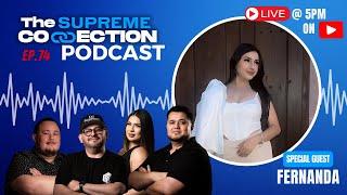 Fernanda I The Supreme Connection Ep. 74