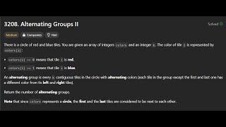 Leetcode 3208 | Alternating Groups II | Sliding Window |  Biweekly Contest 134 | ByIITians