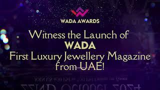WADA Awards 2024-25 Announcing the Top 55 Jewellery Designers of the World & Launch of WADA Magazine