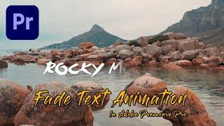 How to Edit FADE TEXT in and out on Premiere Pro 2021 | Text Fade Transition Tutorials