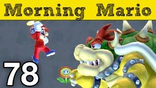 Morning Mario #78 - "Bowser's Haunt!"