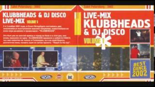 Klubbheads & DJ Disco - Live_Mix Vol. 1 [2002]