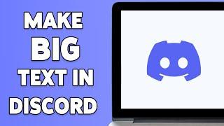 How To Make Big Text In Discord - Bigger Text Trick