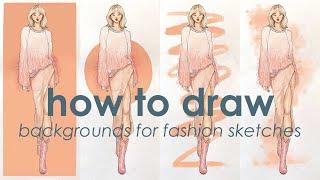 how i draw backgrounds for my fashion sketches 