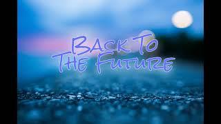 #Musicforlife #Backtothefuture Back To The Future-Ofshane. Music For Life. Best 2021 Music