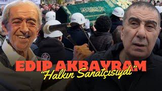 Metin Özülkü: Edip Akbayram halkın sanatçısıydı…