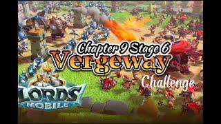 Lords Mobile Vergeway Challenge - Chapter 9 Stage 6