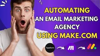 Watch Me Automate an Email Marketing Agency in Minutes with Make.com!