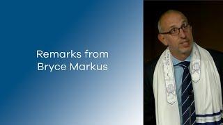 Remarks from Bryce Markus