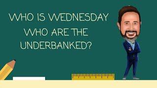 Who are the Underbanked