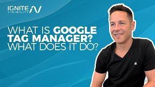 Google Tag Manager Tutorial: What is it? How Does it Work?