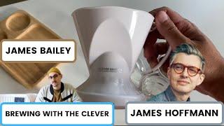 CLEVER DRIPPER JAMES BAILEY OR JAMES HOFFMANN METHOD??