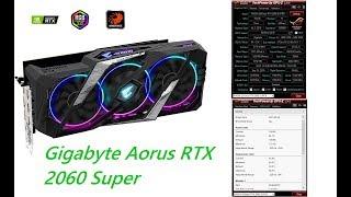 Тестирование Gigabyte Aorus RTX 2060 Super + i7 QKYL