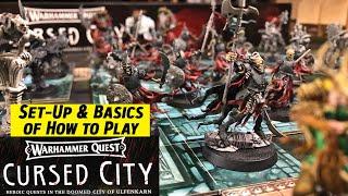 How to Play WARHAMMER QUEST CURSED CITY  |  Set-Up and Basics of Game Play