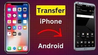 2024 How to Transfer Data from iPhone to Android (2 Free Ways)