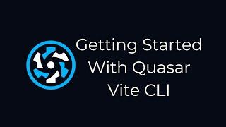 Quasar Live Coding Sesh - Getting Started With Quasar Vite CLI