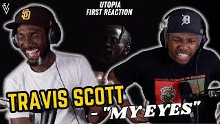 Travis Scott - MY EYES | FIRST REACTION