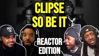 Clipse - So Be It -  REACTION MASHUP