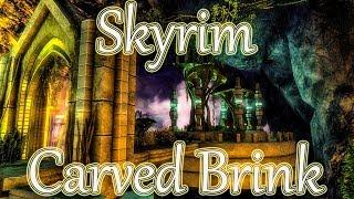 Skyrim [SLMP-GR] - Carved Brink.