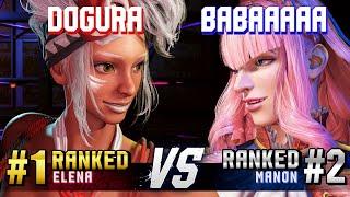 SF6 ▰ DOGURA (#1 Ranked Elena) vs BABAAAAA (#2 Ranked Manon) ▰ High Level Gameplay