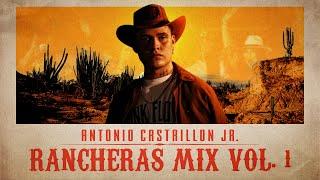 Antonio Castrillon Jr - Rancheras Mix I