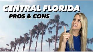 Central Florida Pros & Cons || KNOW BEFORE moving to CENTRAL FLORIDA!