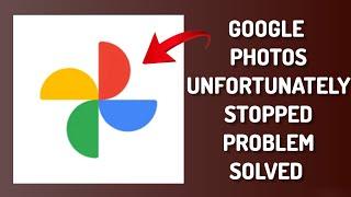 How To Solve Unfortunately Google Photos Has Stopped Problem || Rsha26 Solutions