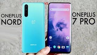OnePlus Nord Vs OnePlus 7 Pro! (Quick Comparison)