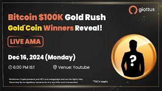 Bitcoin 100K Gold Rush: Gold Coin Winners & Withdrawal Tips | Live AMA